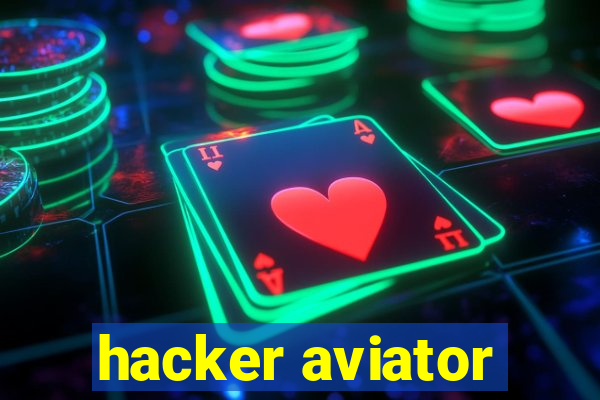 hacker aviator